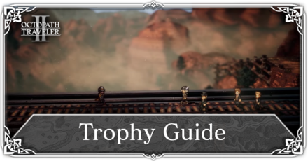 Octopath Traveler 2 - Trophy Guide