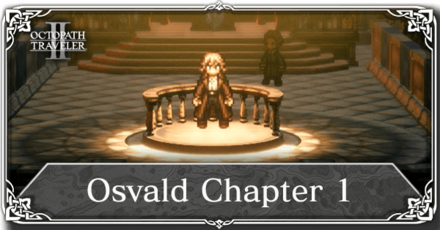 Octopath Traveler 2 - Osvald Chapter 1