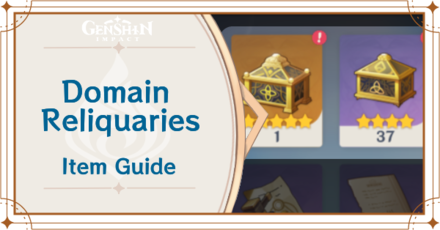 Genshin Impact - Domain Reliquaries Item Guide