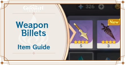 Genshin Impact - Weapon Billets Item Guide