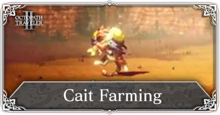 Octopath Traveler 2 - Cait Farming