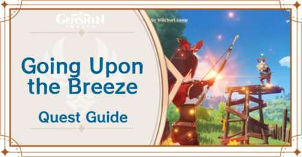 Genshin Impact - The Outlander Who Caught the Wind - Going Upon the Breeze Quest Guide