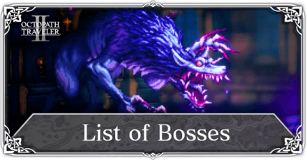 Octopath Traveler 2 - List of All Bosses