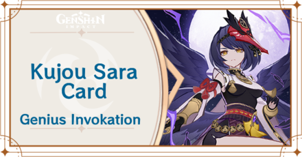 Genshin Impact - Kujou Sara Card Guide