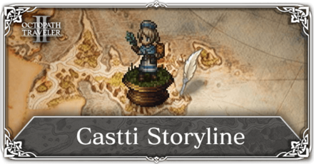 Octopath Traveler 2 - Castti Storyline