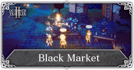 Octopath Traveler 2 - Black Market