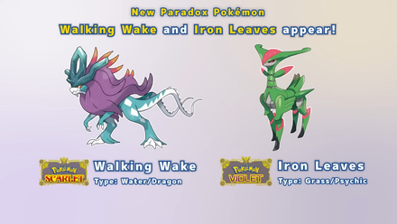 Pokemon Scarlet and Violet (SV) - Walking Wake and Iron Leaves