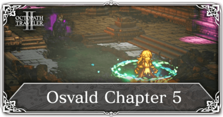 Octopath Traveler 2 - Osvald Chapter 5