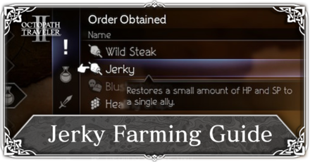 Octopath Traveler 2 - Jerky Farming