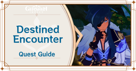 Genshin Impact Destined Encounter Quest Guide