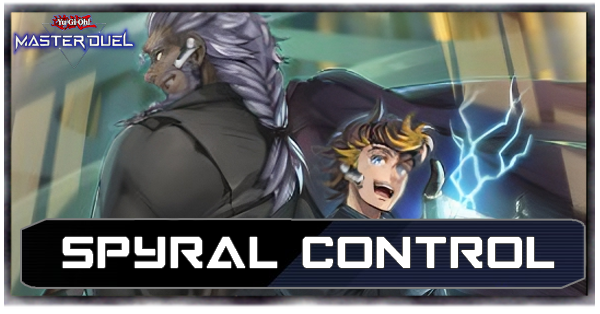 SPYRAL Control Deck List and Card Guide | Yu-Gi-Oh! Master Duel｜Game8