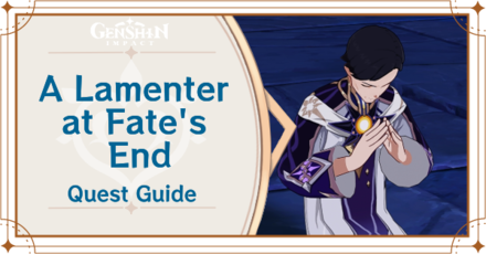 Genshin Impact A Lamenter at Fate