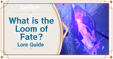 Genshin Impact What is Loom of Fate