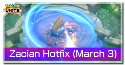 Zacian Hotfix: Version 1.9.1.3 (March 3 Update)