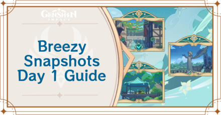 Genshin Impact - Breezy Snapshots Day 1 Guide