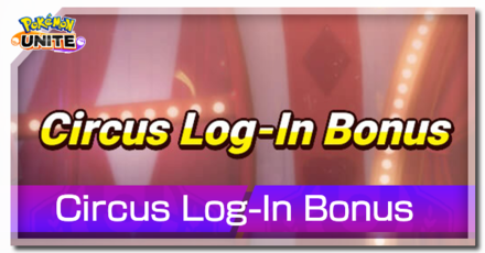 Pokemon UNITE - Circus Log-In Bonus Banner