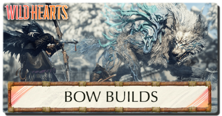 Wild Hearts - Bow Builds