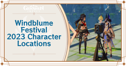 Genshin Impact - Windblume Festival 2023 Character Locations