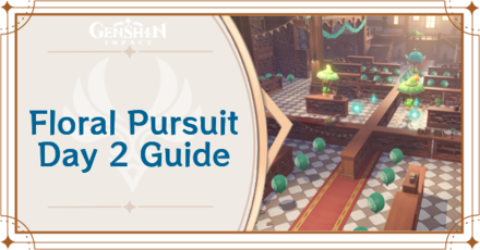Genshin Impact - Floral Pursuit Day 2 Guide for Inverted Wind