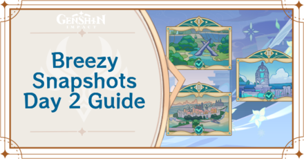 Genshin Impact - Breezy Snapshots Day 2 Guide