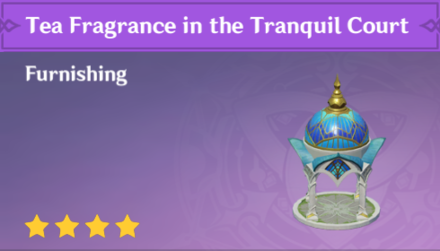 Genshin Impact - How to Get Tea Fragrance in the Tranquil Court Furnishing