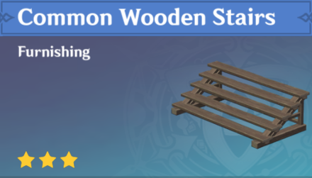 Genshin Impact - How to Get Common Wooden Stairs Furnishing