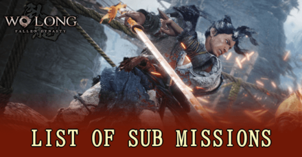Wo Long Fallen Dynasty - Sub Missions