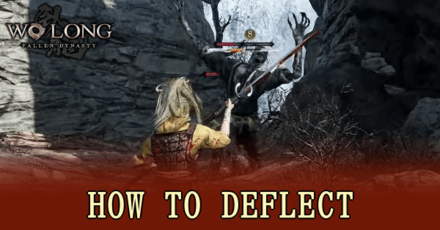 Wo Long Fallen Dynasty - How to Deflect Banner