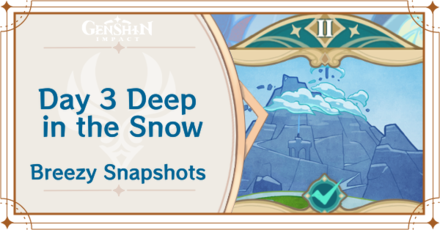 Genshin Impact - Deep in the Snow Guide for Breezy Snapshots Day 3