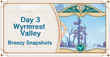 Genshin Impact - Wyrmrest Valley Guide for Breezy Snapshots Day 3