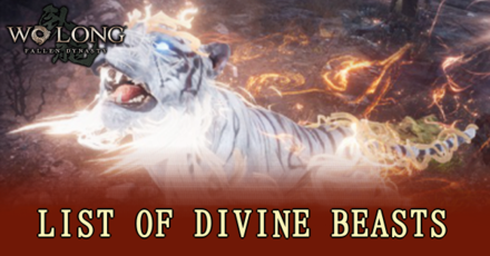 Wo Long Fallen Dynasty - Divine Beasts
