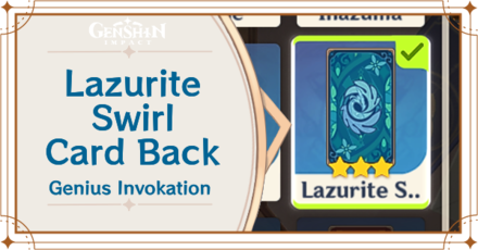 Genshin Impact - Lazurite Swirl Card Guide