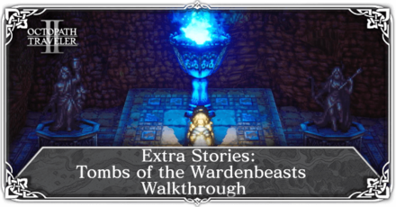 Octopath Traveler 2 - Extra Stories Tombs of the Wardenbeasts Banner