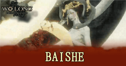 Wo Long Fallen Dynasty - Baishe