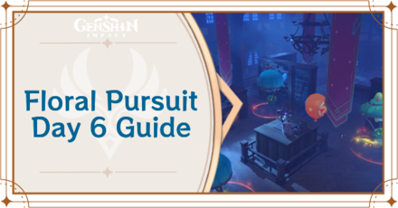 Genshin Impact - Floral Pursuit Day 6 Guide for Pursuing Wind