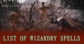 Wo Long Fallen Dynasty - List of Wizardry Spells