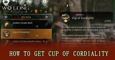Wo Long Fallen Dynasty - How to Get Cup of Cordiality