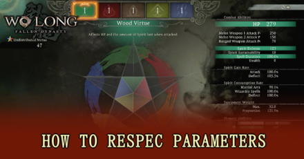 Wo Long Fallen Dynasty - How to Respec Parameters