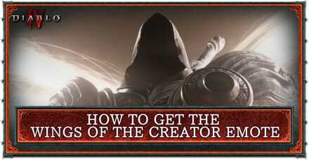How to Get the Wings of the Creator Emote Banner - Diablo 4