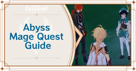 Genshin Impact - Abyss Mage Quest Guide