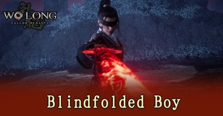 Wo Long: Fallen Dynasty - Blindfolded Boy Top Banner
