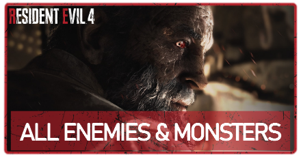 RE4 Remake - List of All Enemies and Monsters