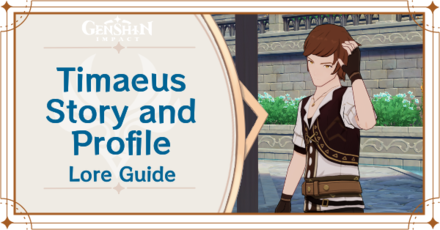 Genshin Impact - Timaeus Story and Profile