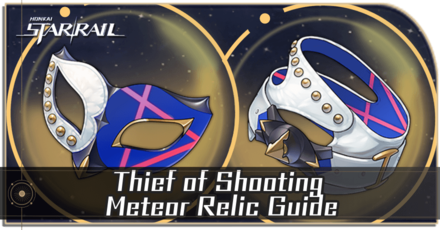 Honkai Star Rail - Thief of Shooting Meteor Relic Guide and Cavern Location