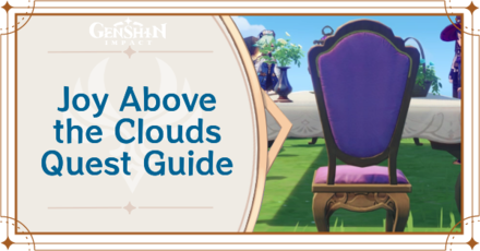 Genshin Impact - Joy Above the Clouds Quest Guide