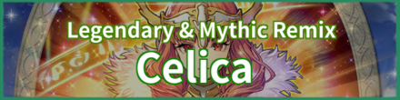 Legendary & Mythic Hero Remix: Celica