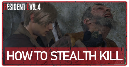 Resident Evil 4 Remake - How to Stealth Kill Enemies
