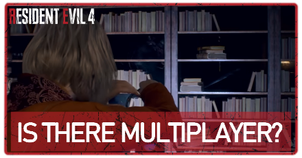 Is there Multiplayer Resident Evil 4 Remake