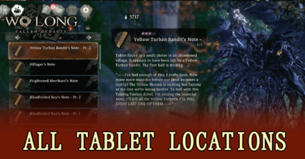 Wo Long Fallen Dynasty - All Tablet Locations