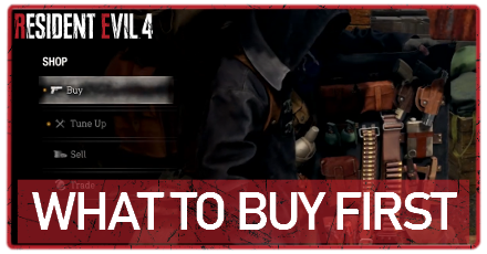 Resident Evil 4 Remake - What to Buy First